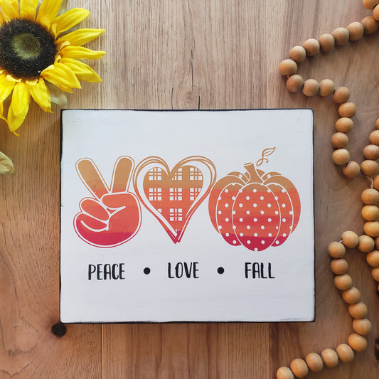Peace Love Fall Wood sign