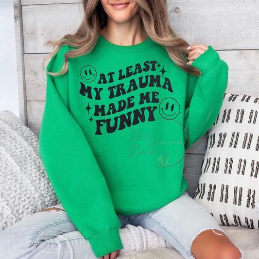 Trauma Made Me Funny