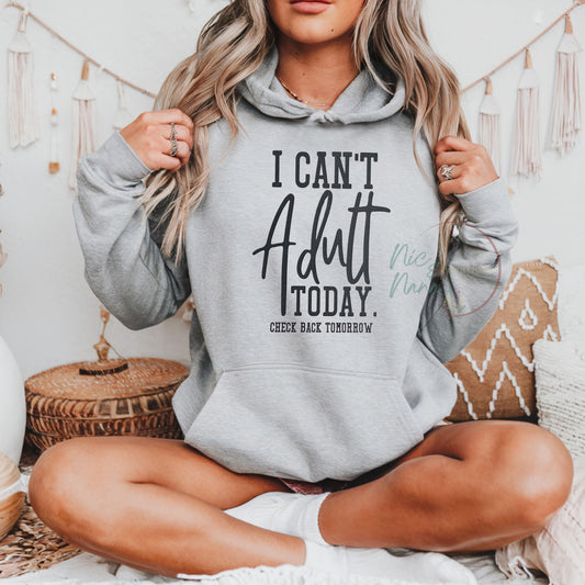 I Can’t Adult Today